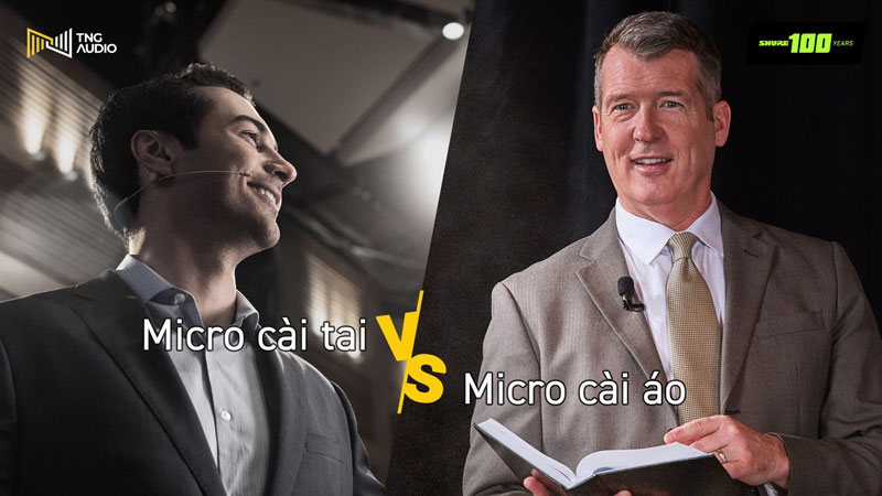 Micro cài áo vs Micro cài tai
