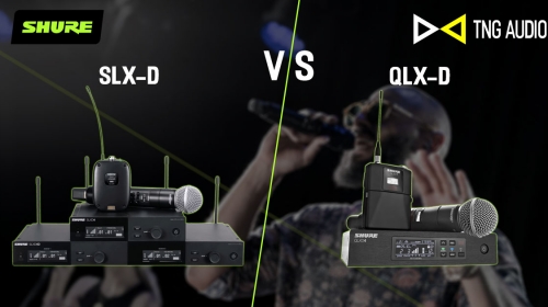 So sánh nhanh 2 hệ thống micro không dây kỹ thuật số Shure QLX-D và SLX-D
