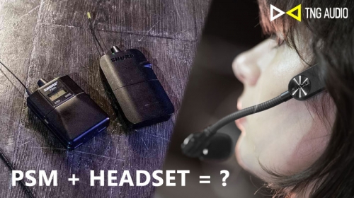Kết hợp headset không dây với bộ tai nghe kiểm âm (in-ear monitor)