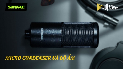 Micro condenser và độ ẩm