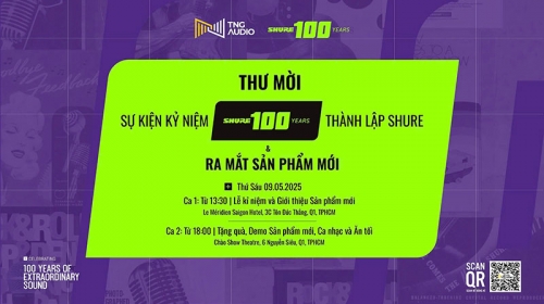 TNG Audio Tổ Chức Ra Mắt Các Sản Phẩm Đột Phá Mới Của Shure Tại Lễ Kỷ Niệm Thương Hiệu 100 Tuổi